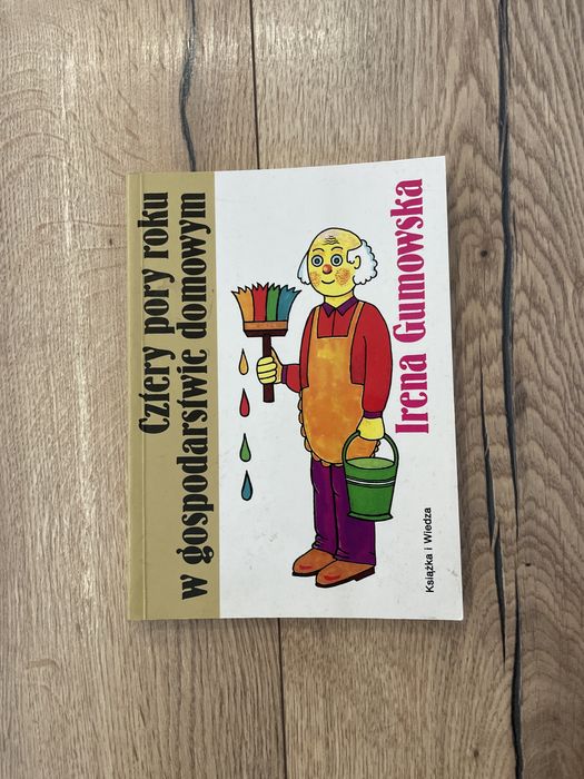 Książka - Cztery pory roku w gospodarstwie domowym Irena Gumowska