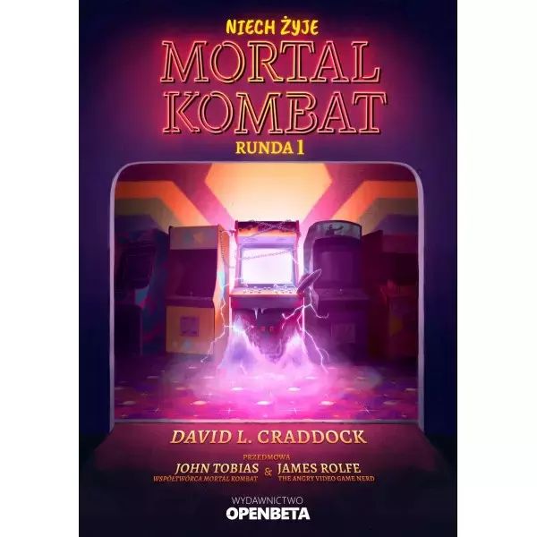 Niech żyje Mortal Kombat. Runda 1. WYDAWNICTWO OPEN BETA. Nowy Produkt