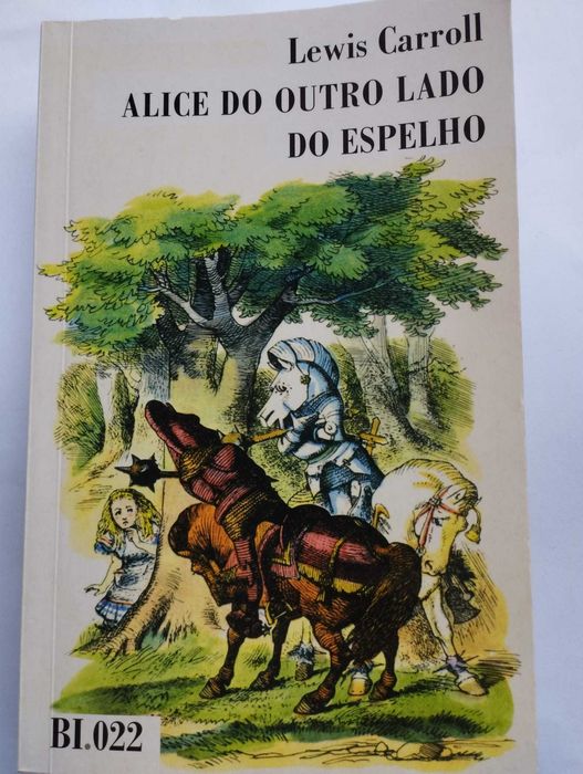 "Alice do Outro Lado do Espelho", Lewis Carroll