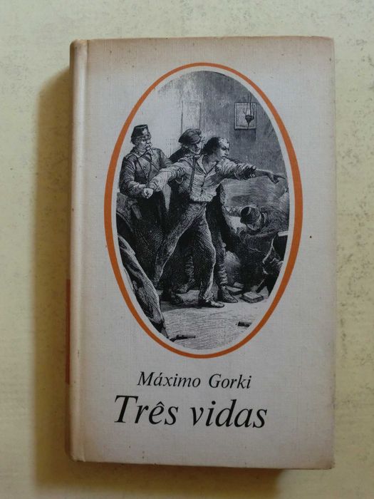 Maximo Gorki - Três Vidas