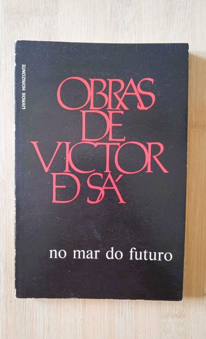 No Mar do Futuro, Obras de Victor de Sá