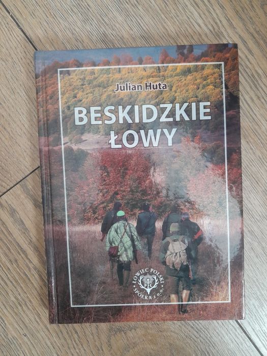 Beskidzkie łowy, Huta