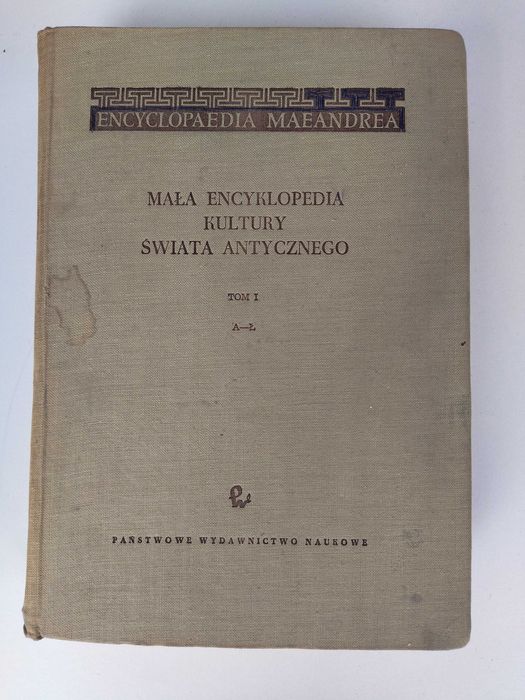 Mała encyklopedia kultury świata antycznego, Tom 1, 1958 uszkodzona