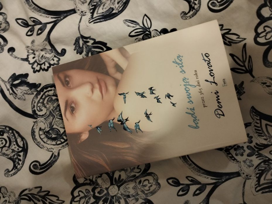 Demi Lovato bądź swoją siłą przez 365 dni w roku