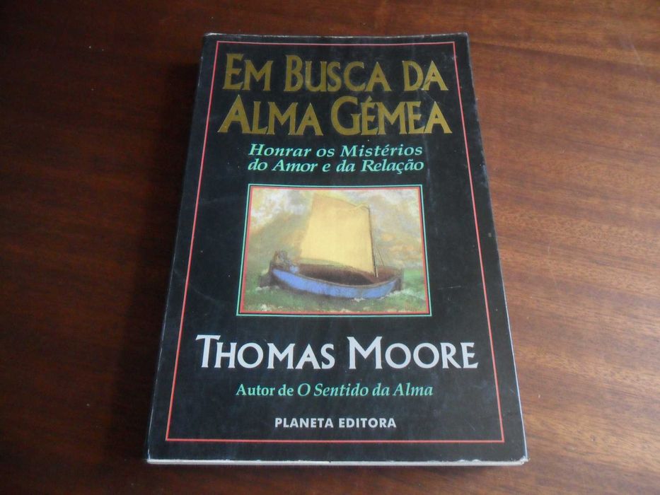 "Em Busca da Alma Gémea" de Thomas Moore - 2ª Edição de 1997
