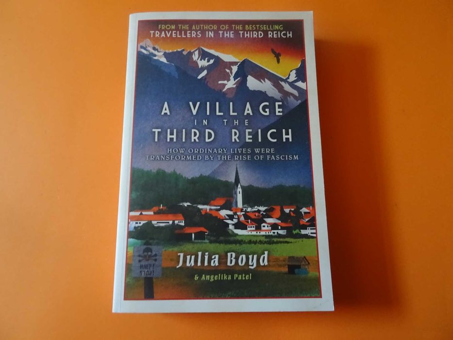 A village in the third Reich - Julia Boyd