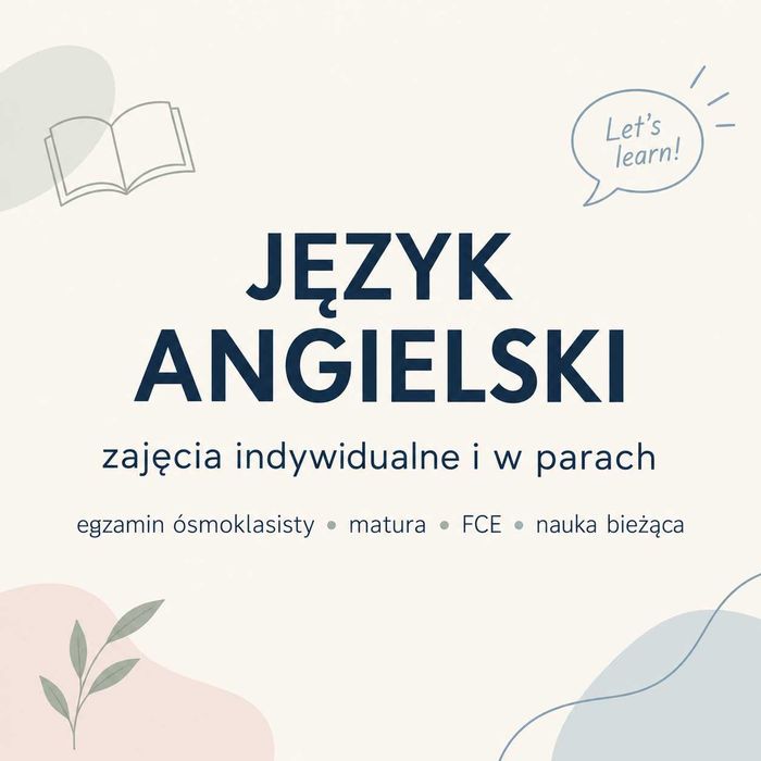 Język angielski – przygotowanie do egzaminów ósmoklasisty, matury, FCE i nauka bieżąca