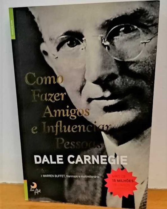 Como Fazer Amigos e Influenciar Pessoas, Dale Carnegie