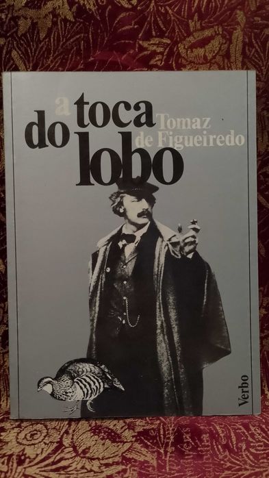 A Toca do Lobo - Tomaz de Figueiredo