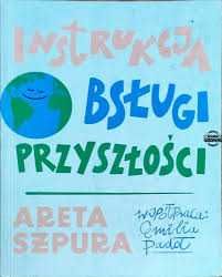 Instrukcja Obsługi Przyszłości