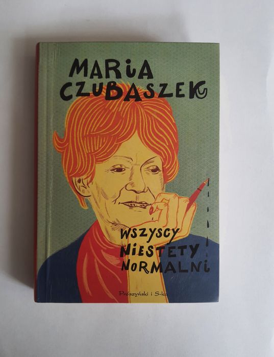Maria Czubaszek Wszyscy niestety normalni
