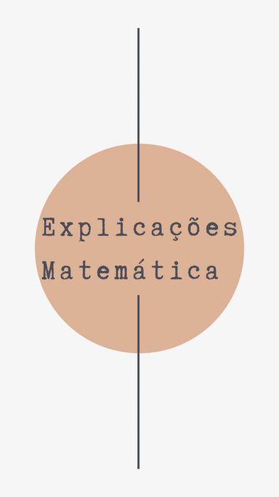 Explicações Matemática–Oeiras/Lisboa/Online e presencial– 4.º ao 12.º