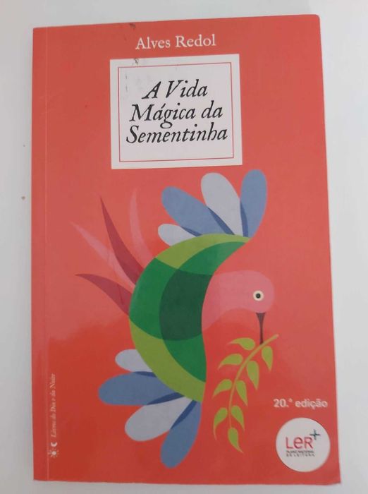 A Vida Mágica da Sementinha de Alves Redol