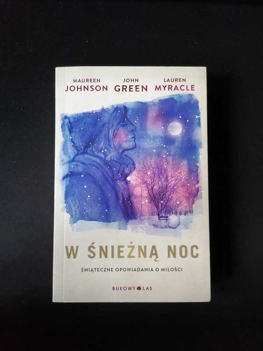 Książka "W śnieżną noc" John Green, Lauren Myracle, Maureen Johnson