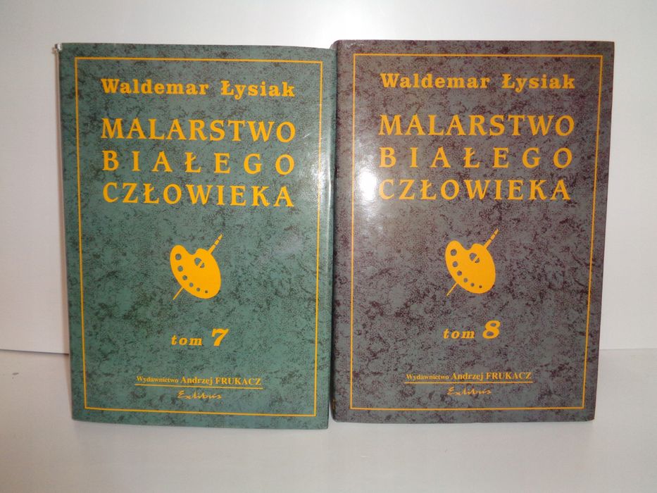 Malarstwo Białego Człowieka tomy 1-8 (wyd. 1 1997), Waldemar Łysiak