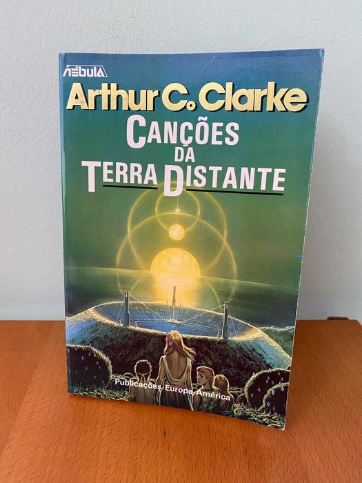 Canções da Terra Distante - Arthur C. Clarke