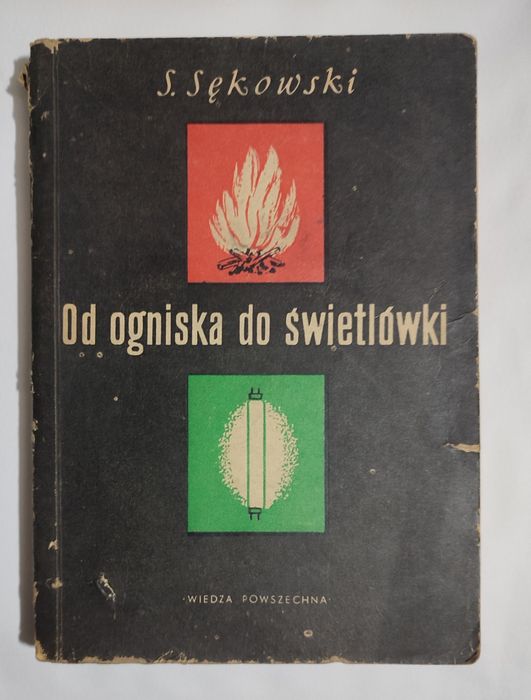 Od ogniska do świetlówki sękowski