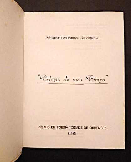 Eduardo Santos Nascimento - Pedaços do meu tempo