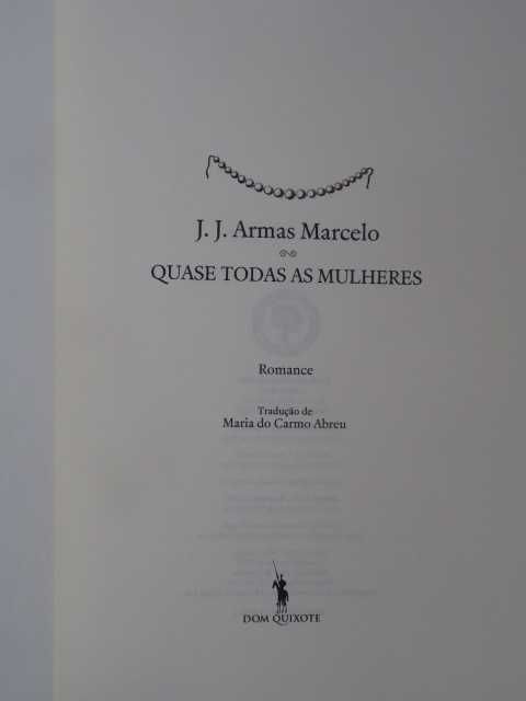 Quase Todas as Mulheres de J. J. Armas Marcelo - 1ª Edição