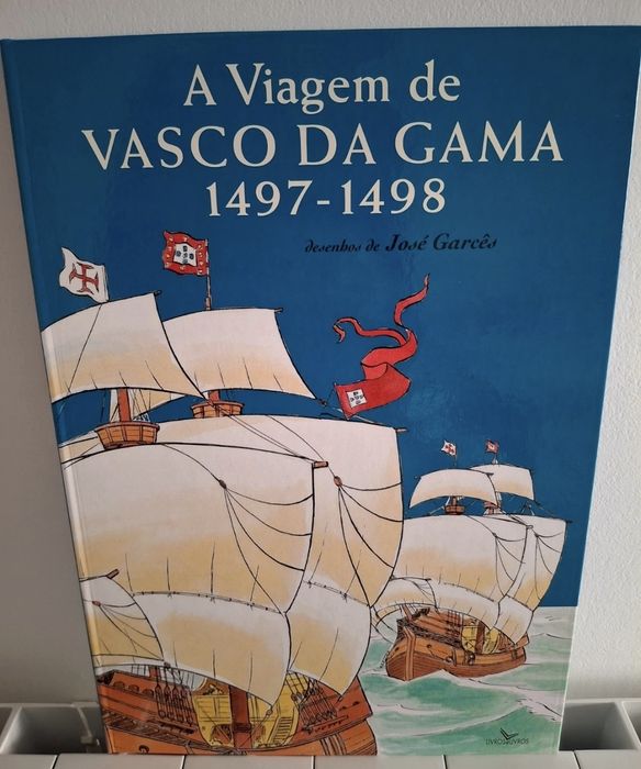 A Viagem de Vasco da Gama 1497/1498 José Garcês