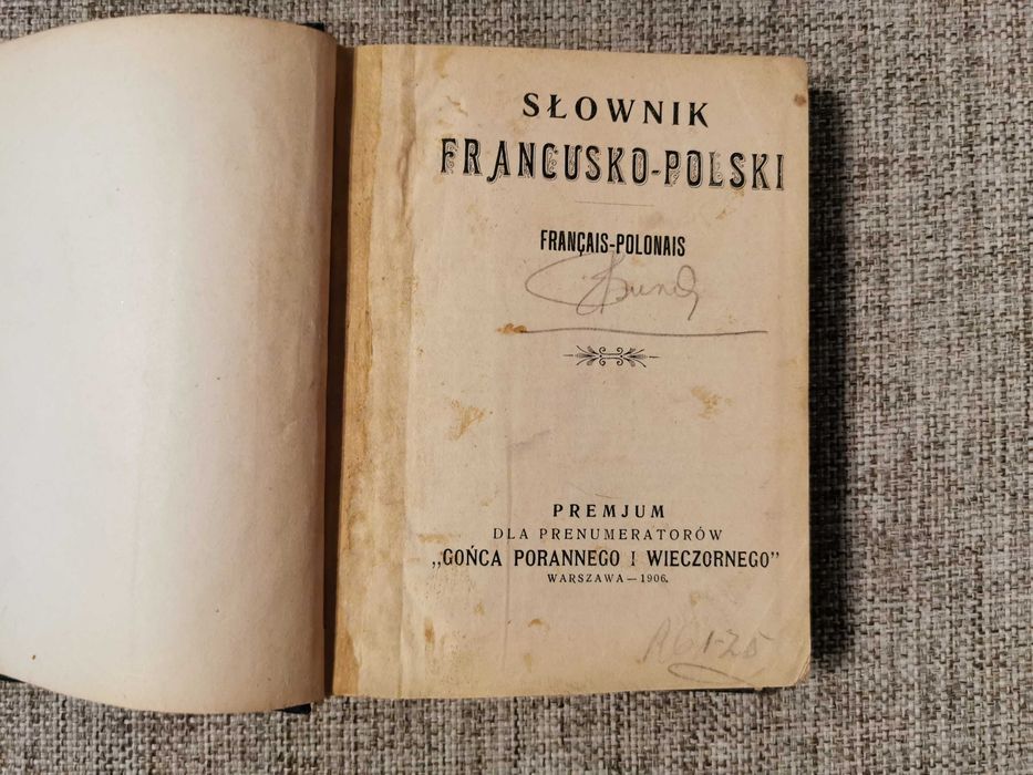Słownik Francusko Polski - Warszawa 1906 rok