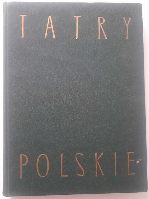 Tatry Polskie Kazimierz Saysse-Tobiczyk, Wanda Filipowiczowa albumy krajoznawcze, podróże