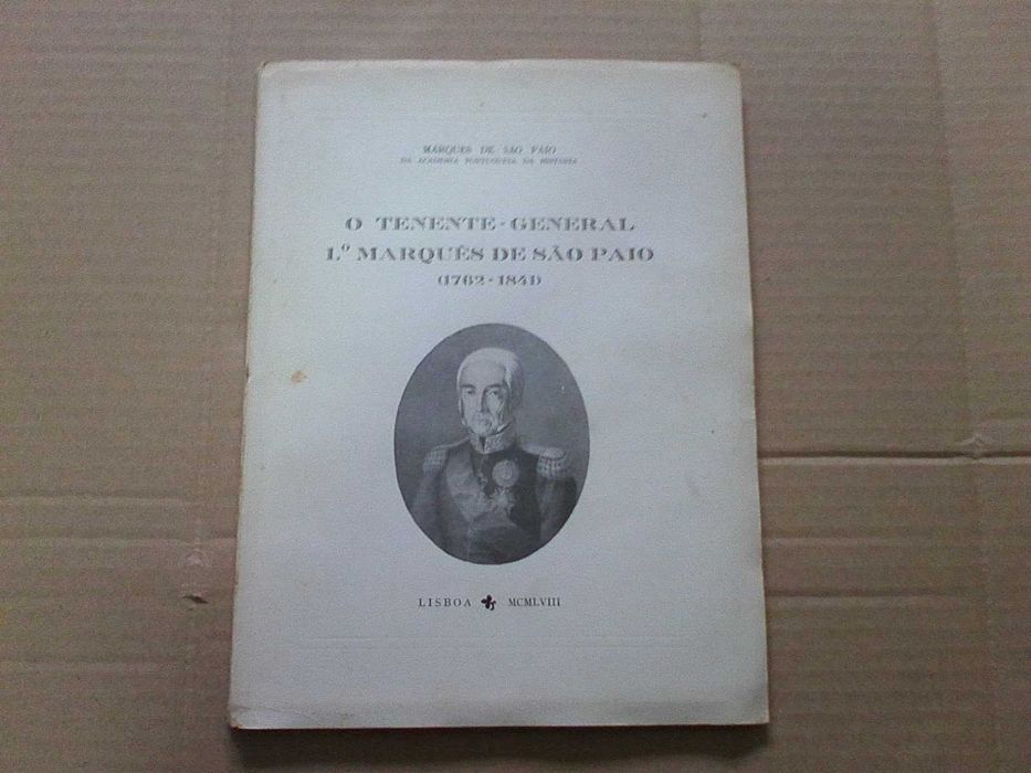 Tenente General 1.º Marques de São Paio (1 7 6 2 - 1 8 4 1)