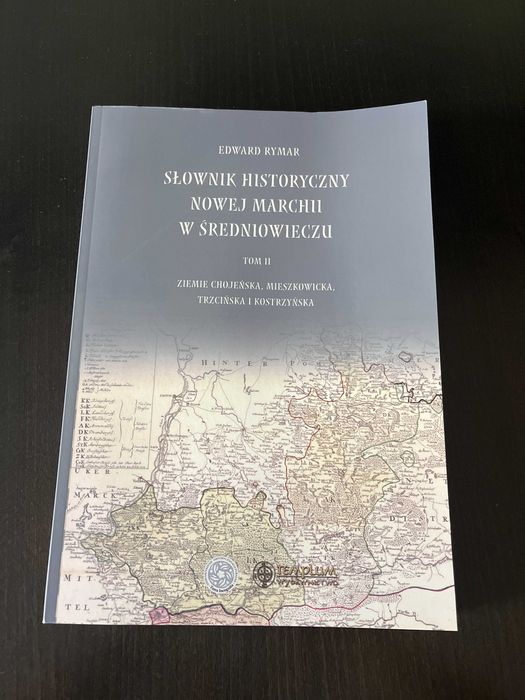 Słownik historyczny Nowej Marchii średniowieczu II