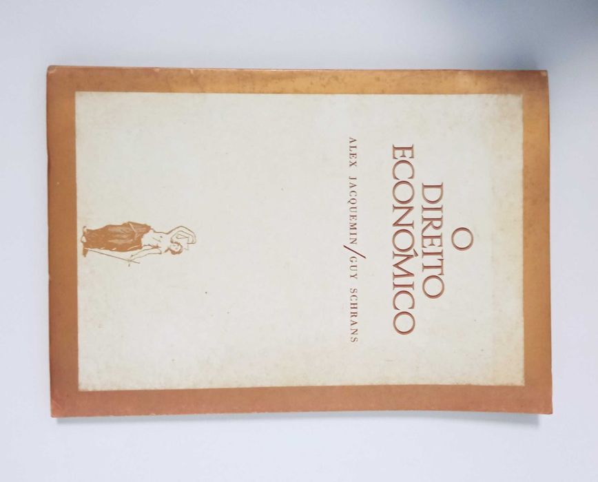 O Direito Económico, de Alex Jacquemin e Guy Schrans