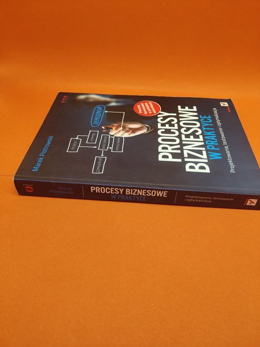 Procesy biznesowe w praktyce - Marek Piotrowski