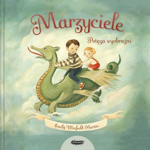 Marzyciele Potęga Wyobraźni Winfield-Martin Emily