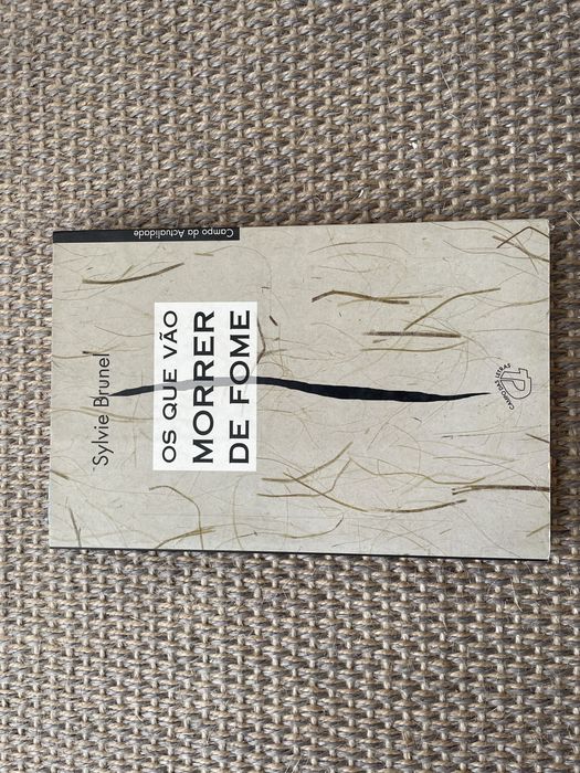 Os que vão Morrer de Fome - Sylvie Brunel