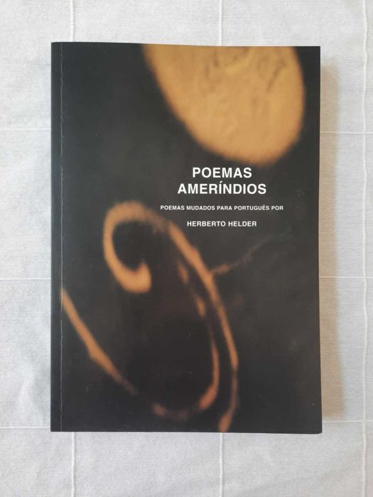 Poemas Ameríndios, mudados para português por Herberto Helder