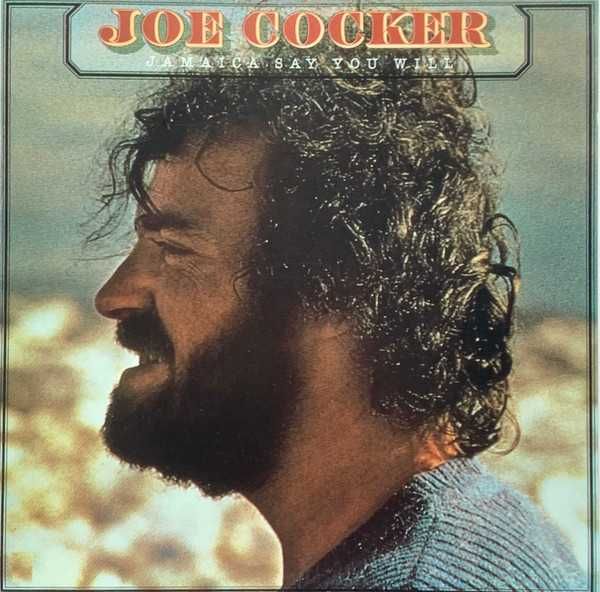 Joe Cocker Jamaica Say You Will