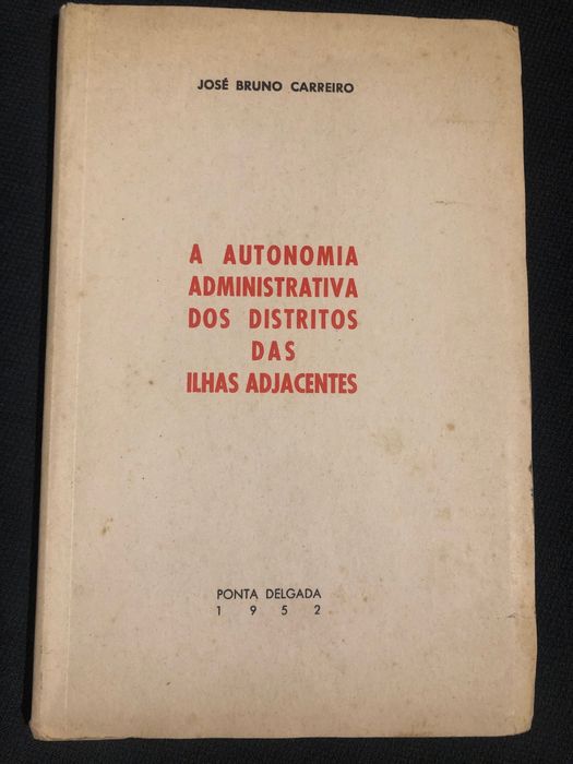 Açores/ Angra em Revolução/ Autonomia das Ilhas Adjacentes