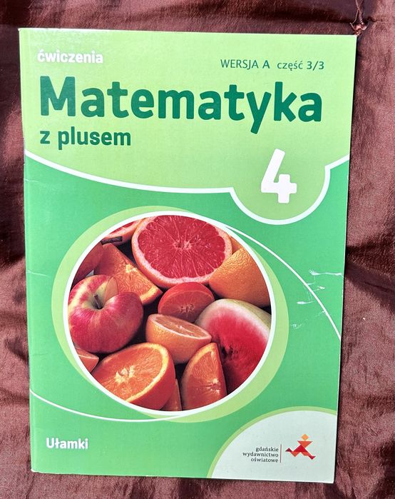 Matematyka z plusem kl. 4 ćwiczenia ułamki wersja A