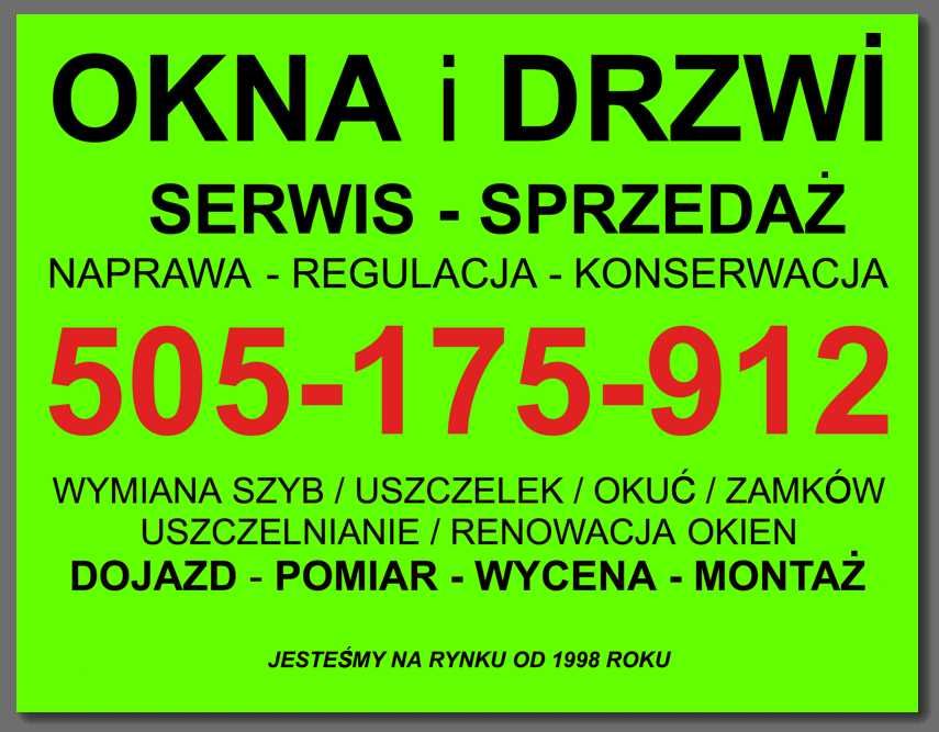 serwis OKNA DRZWI regulacja OKIEN DRZWI wymiana szyb  SPRZEDAŻ MONTAŻ