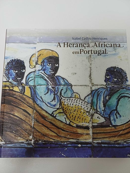 A Herança Africana em Portugal