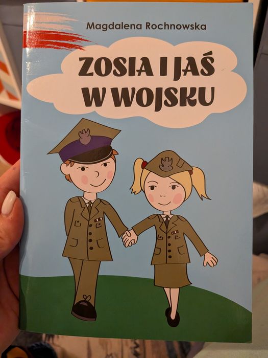 Zosia i Jaś w wojsku. Magdalena Rochnowska.