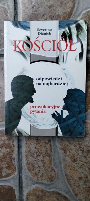 Kościół- odpowiedzi na najbardziej prowokacyjne pytania SEVERINO DIANI