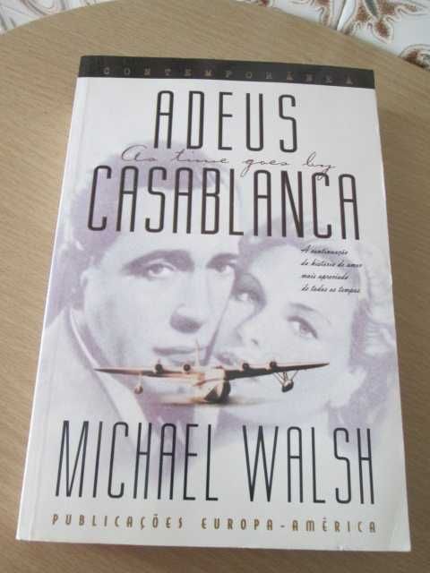 Adeus, Casablanca de Michael Walsh (Oferta portes)