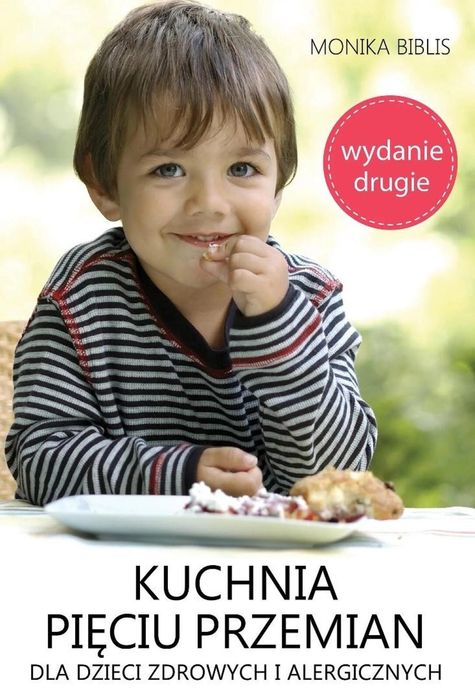 Kuchnia Pięciu Przemian dla dzieci zdrowych. w.2