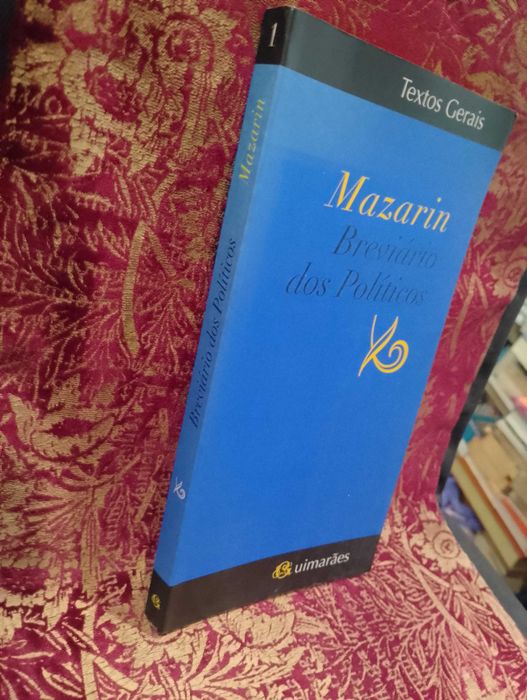 Mazarin Breviário dos Políticos - Textos Gerais