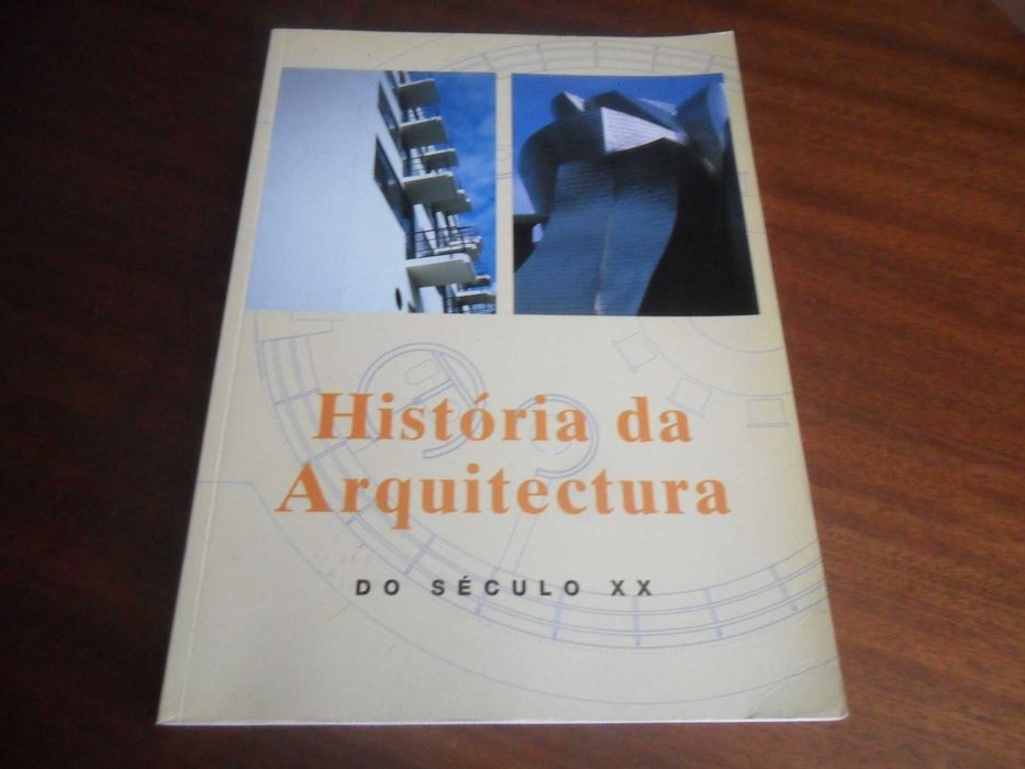 "História da Arquitectura do Século XX" de Jürgen Tietz - 1ª Ed. 2000