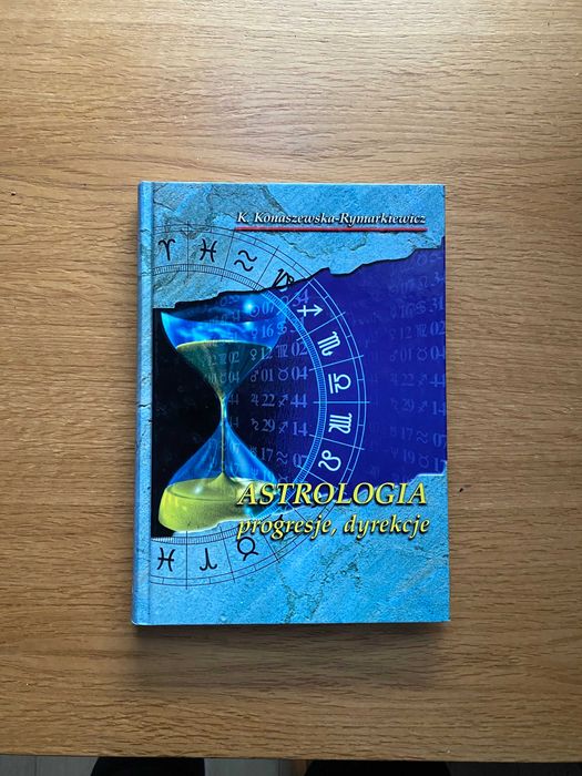 Poradnik "Astrologia progresje, dyrekcje" K. Konaszewska -Rymarkiewicz