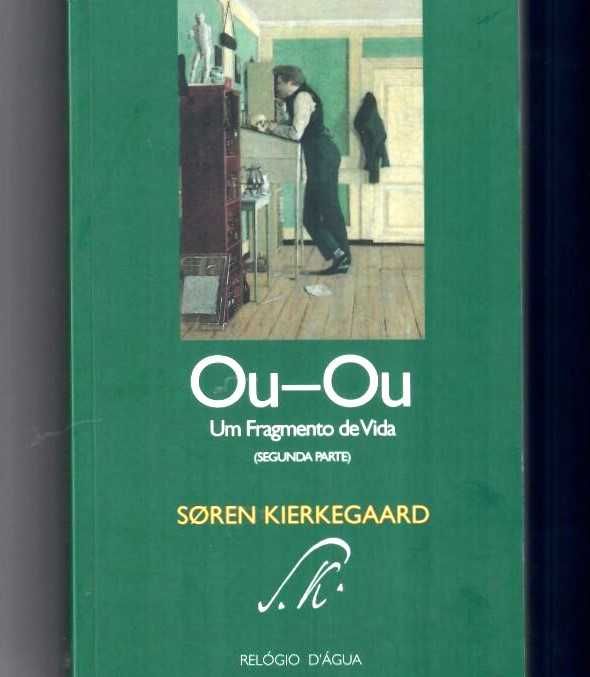 KIERKEEGARD, SOREN «OU-OU. Fragmentos de Vida» (2ª parte)