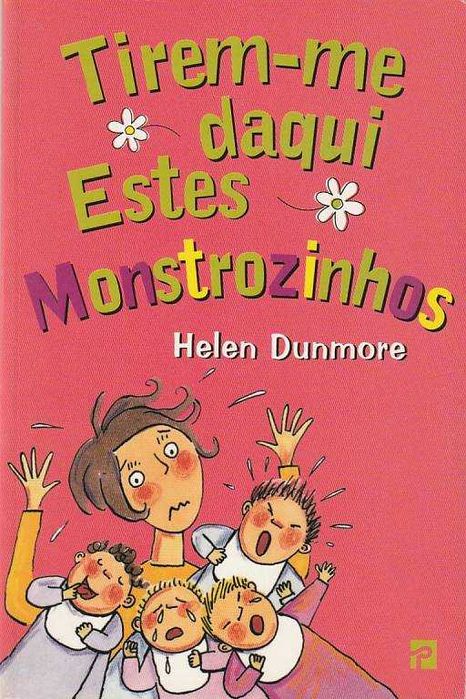 Tirem-me daqui estes monstrozinhos-Helen Dunmore-Presença