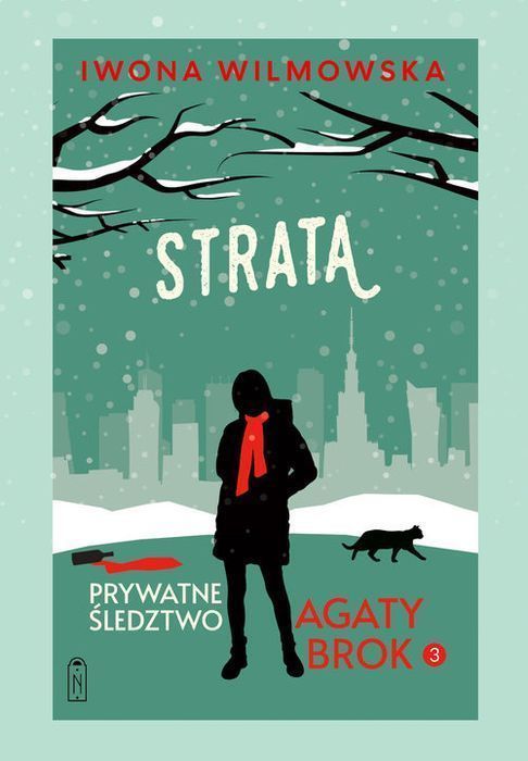 Prywatne Śledztwo Agaty Brok. Tom 3. Strata