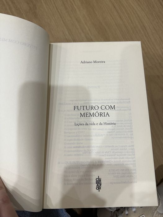 livro ADRIANO MOREIRA - Futuro com memória - Lições da vida e da História