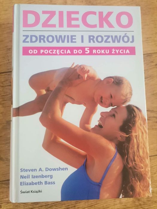 Dziecko zdrowie i rozwój od poczęcia do 5 roku życia